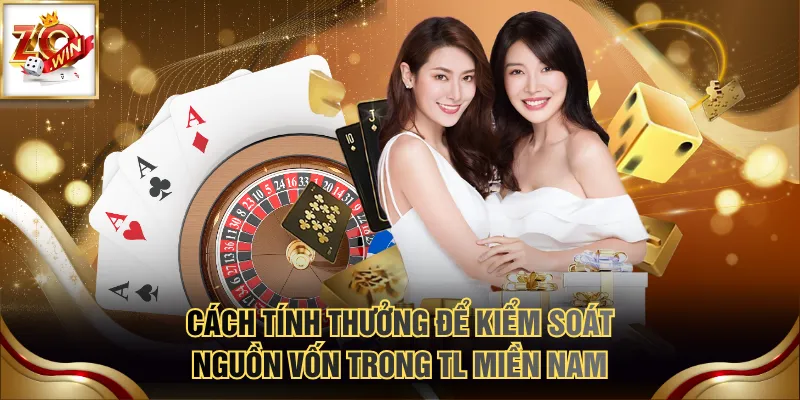 Cách tính thưởng để kiểm soát nguồn vốn trong TL miền Nam