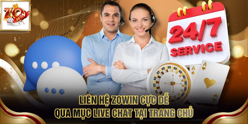 Liên hệ ZOWIN cực dễ qua mục live chat tại trang chủ