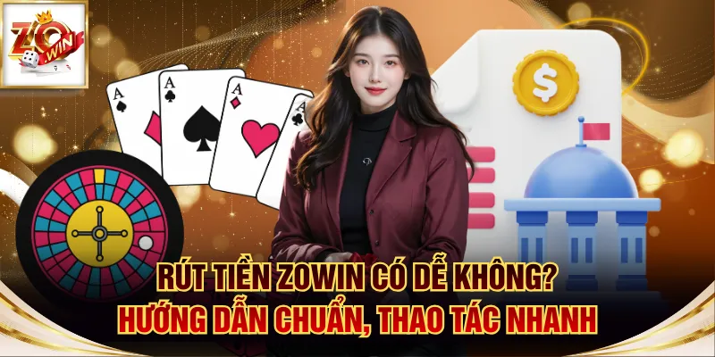 rút tiền ZOWIN