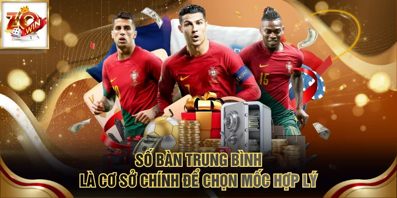 Số bàn trung bình là cơ sở chính để chọn mốc hợp lý