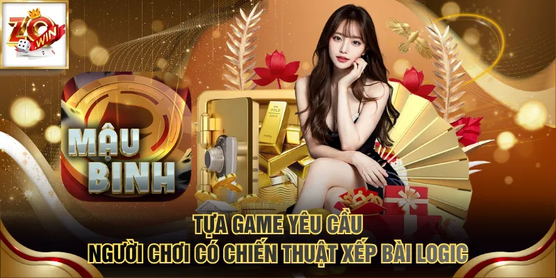 Tựa game yêu cầu người chơi có chiến thuật xếp bài logic